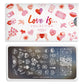 Love is... 16 ✦ Nail Stamping Plate